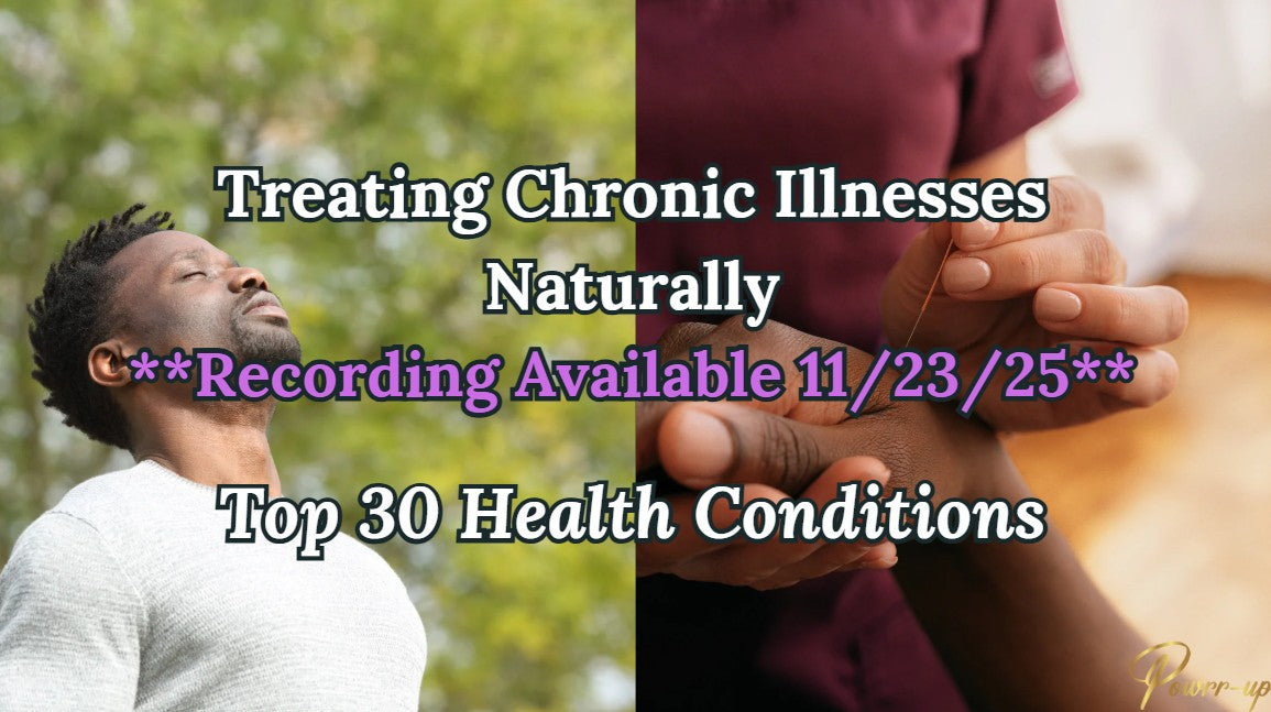 Class 5: Treating Illnesses Naturally (Single Class). "Live" or "Recording"
